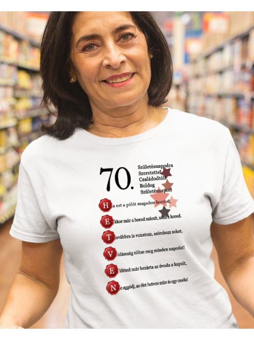 70. születésnapodra szeretettel NŐI póló