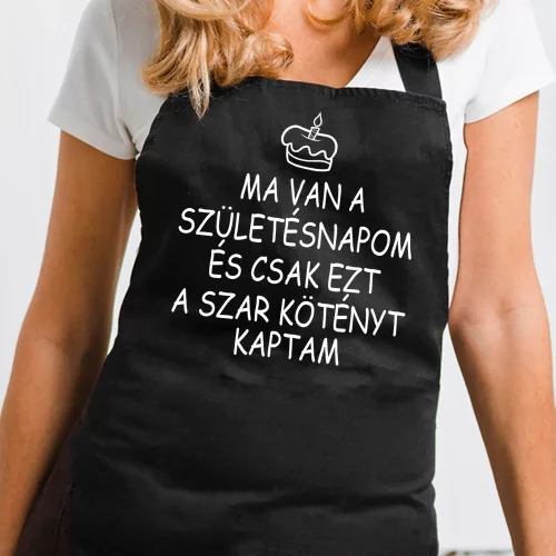 Vicces_szülinapi_kötény_Ezt_a_szart_kaptam_