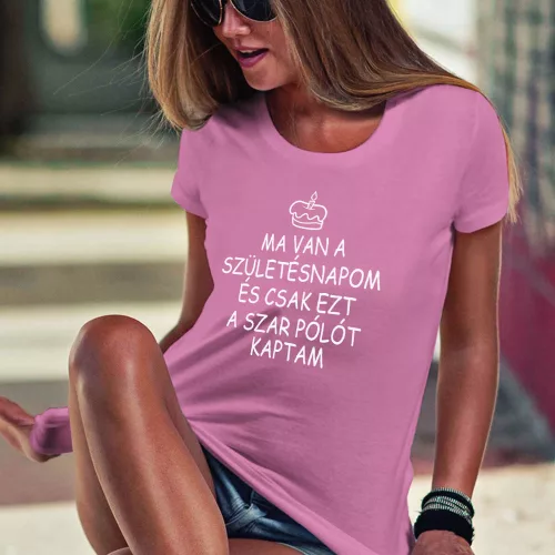 Vicces_szülinapi_női_póló_Csak_ezt_a_szart_kaptam