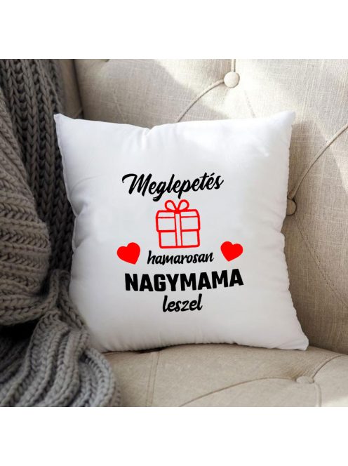 Párna leendő nagyiknak_Nagymama leszel