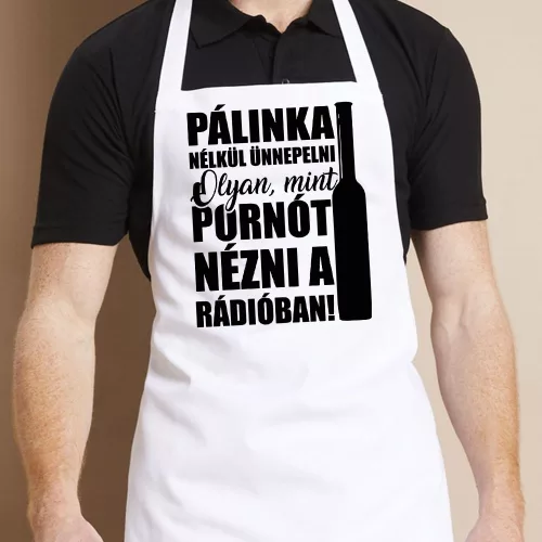 Vicces_pálinkás_kötény_Ünnep_pálinka_nélkül_