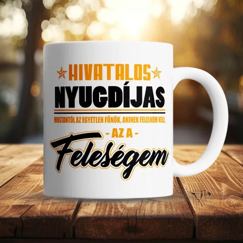 Vicces_nyugdíjas_bögre_Feleségem_a_főnök_