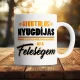 Vicces_nyugdíjas_bögre_Feleségem_a_főnök_