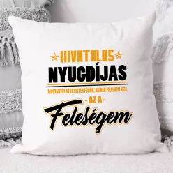 Vicces_nyugdíjas_párna_Feleségem_a_főnök_