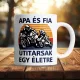 Apa_fia_útitársak_bögre_Motoros_ajándék_