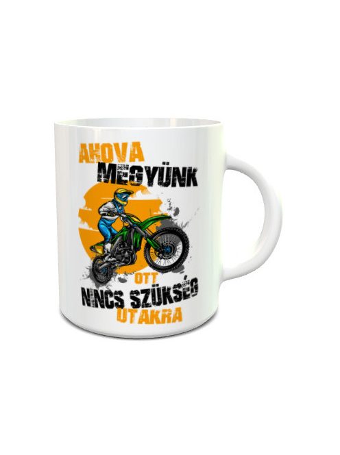 Bögre motorosoknak_Nincs szükség utakra