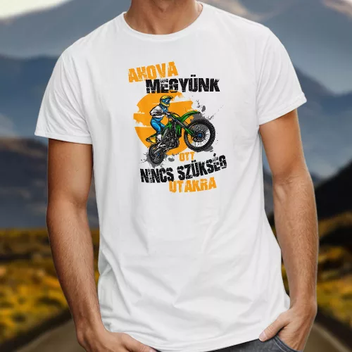 Póló_motorosoknak_Nincs_szükség_utakra_
