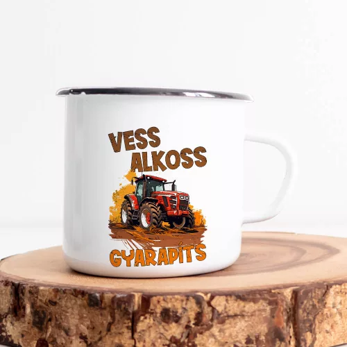 Bögre_traktorosnak_Vess,_alkoss,_gyarapíts_
