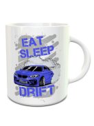 Drift bögre - Eat, Sleep, Drift 