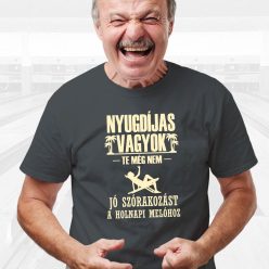 Vicces_nyugdíjas_póló_Jó_szórakozást_