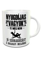 Vicces nyugdíjas bögre_Jó szórakozást