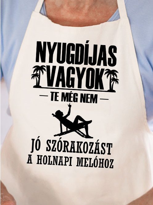 Vicces nyugdíjas kötény_Jó szórakozást