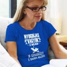 Vicces_nyugdíjas_női_póló_Jó_szórakozást_