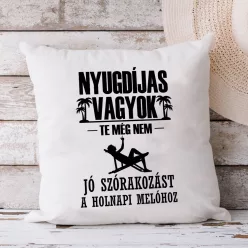 Vicces_nyugdíjas_párna_Jó_szórakozást_