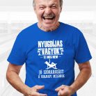 Vicces_nyugdíjas_póló_Jó_szórakozást_