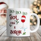 Karácsonyi_bögre_Hol_van_a_borom_