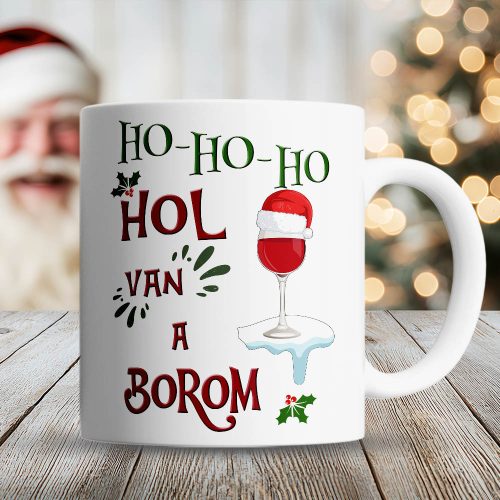 Karácsonyi_bögre_Hol_van_a_borom_