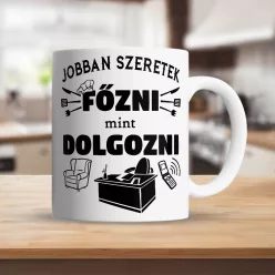 Vicces_bögre_Jobban_szeretek_főzni_