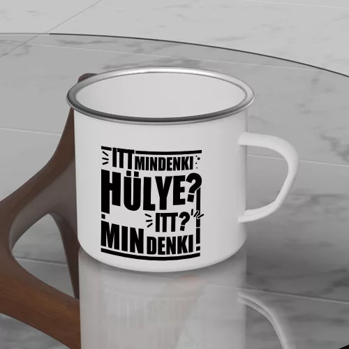 Humoros_bögre_Mindenki_hülye_