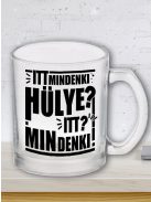 Humoros bögre_Mindenki hülye