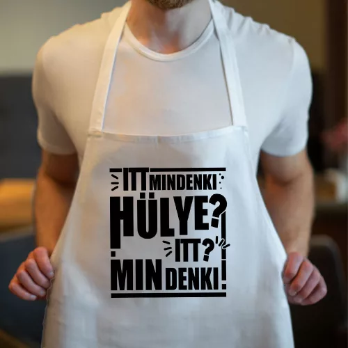 Humoros_kötény_Mindenki_hülye_