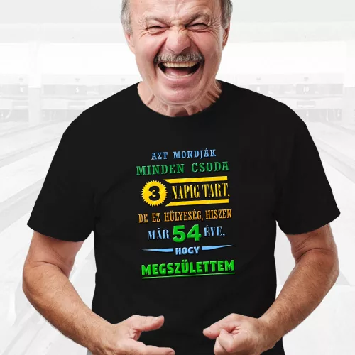 Vicces_szülinapi_póló_Minden_csoda_