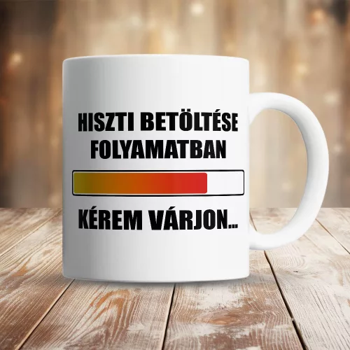 Vicces_bögre_Hiszti_betöltése_folyamatban_