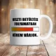 Vicces_bögre_Hiszti_betöltése_folyamatban_