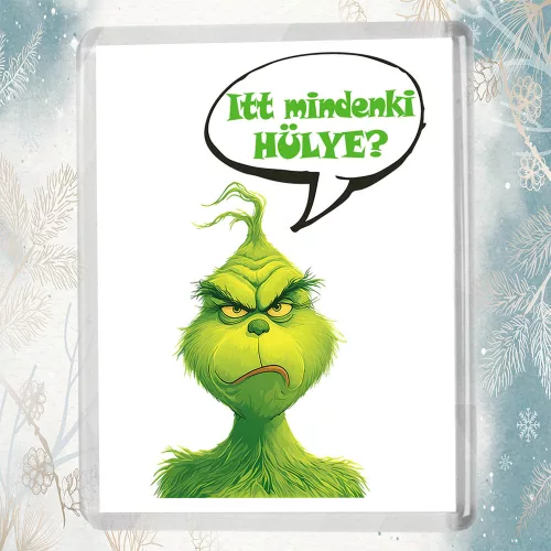 Vicces_karácsonyi_ajándék_Akril_hűtőmágnes_Grincs_minta
