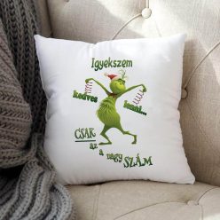 Grincs_párna_Vicces_ajándék_Igyekszem_kedves_lenni