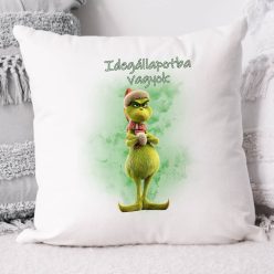 Grincs_párna_Vicces_ajándék_Idegállapotba_vagyok