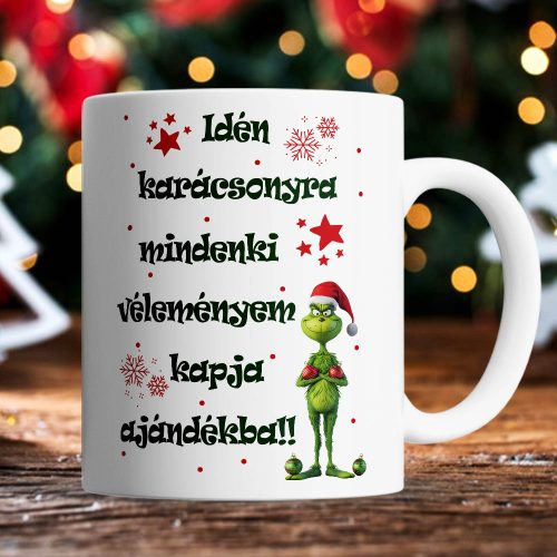 Karácsonyi_bögre_Grinch_humor_A_véleményem_az_ajándékom
