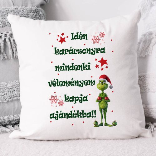 Karácsonyi_párna_Grinch_humor_A_véleményem_az_ajándékom
