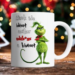 _Minek_ide_kinézet.._Karácsonyi_ajándék_Feliratos_bögre