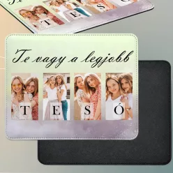 Egyedi egérpad - Te vagy a legjobb Tesó, 4 fotóval