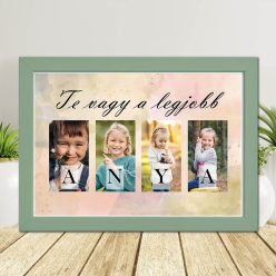   Anyák napi falikép A4 – Te vagy a legjobb Anya, 4 fotóval 