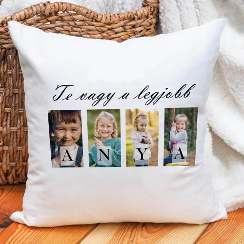 Anyák napi párna – Te vagy a legjobb Anya, 4 fotóval 