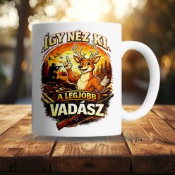 Vadász bögre - Így néz ki A legjobb vadász