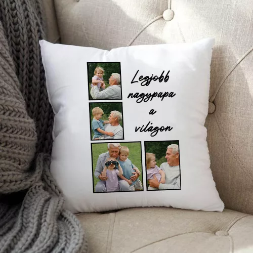 Párna Nagypapának - Egyedi fényképekkel