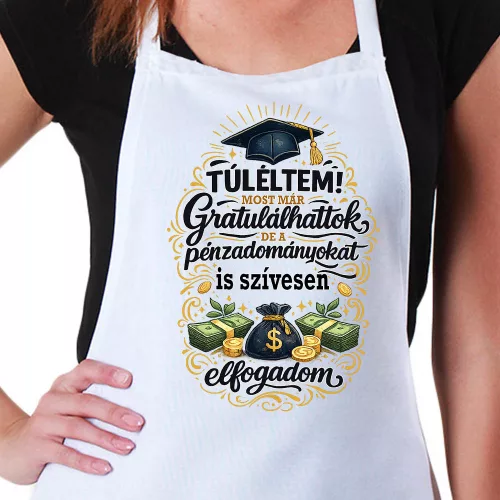 Túléltem!_Vicces_Ballagási_Kötény_Egyedi_Ajándék_Séfeknek