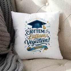    "Jöttem, Láttam, Végeztem!" – Vicces Férfi Ballagási Párna