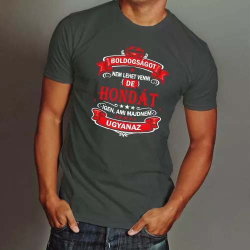 Hondás_férfi_póló_Boldogságot_nem_lehet_venni