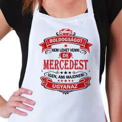 Mercedeses_kötény_Boldogságot_nem_lehet_venni