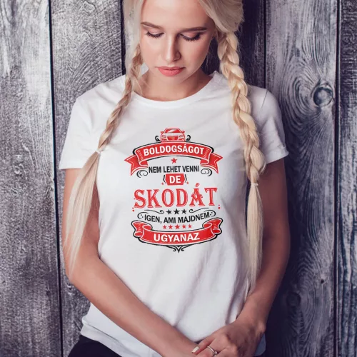Skodás_női_póló_Boldogságot_nem_lehet_venni