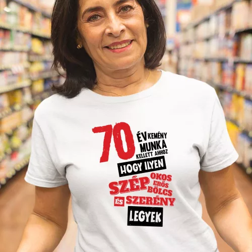 Egyedi évszámos szülinapos női póló - Szép, szerény legyek