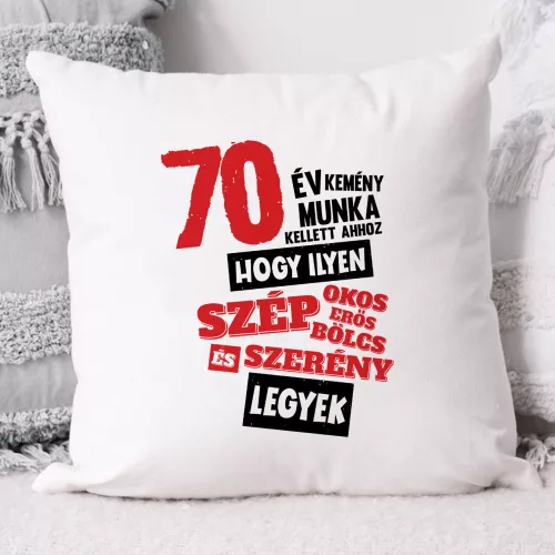 Egyedi évszámos szülinapos párna - Szép, szerény legyek