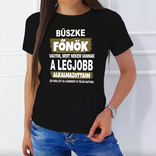 Humoros Női Póló főnöknek - Legjobb alkalmazottaim