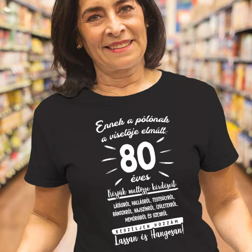 Szülinapi női póló - Választható életkorral, Humoros felirat