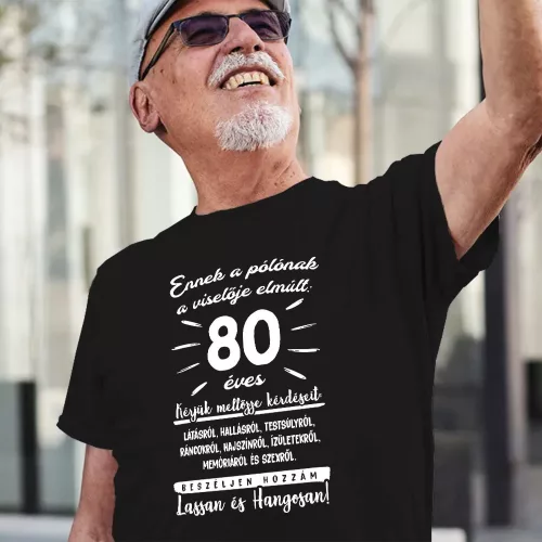 Szülinapi póló - Választható életkorral, Humoros felirat