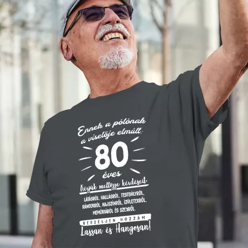 Szülinapi póló - Választható életkorral, Humoros felirat